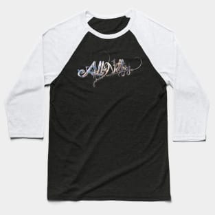 All Or Nothing Baseball T-Shirt